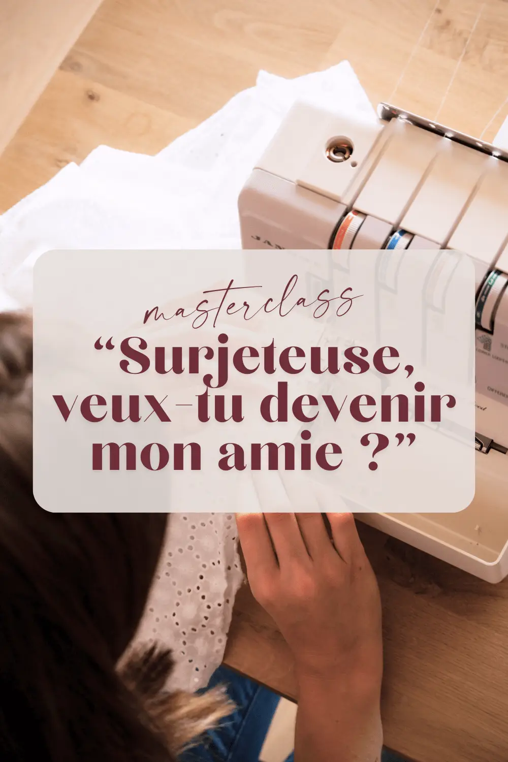 Masterclass “Surjeteuse, veux-tu devenir mon amie ?” replay de 2h30